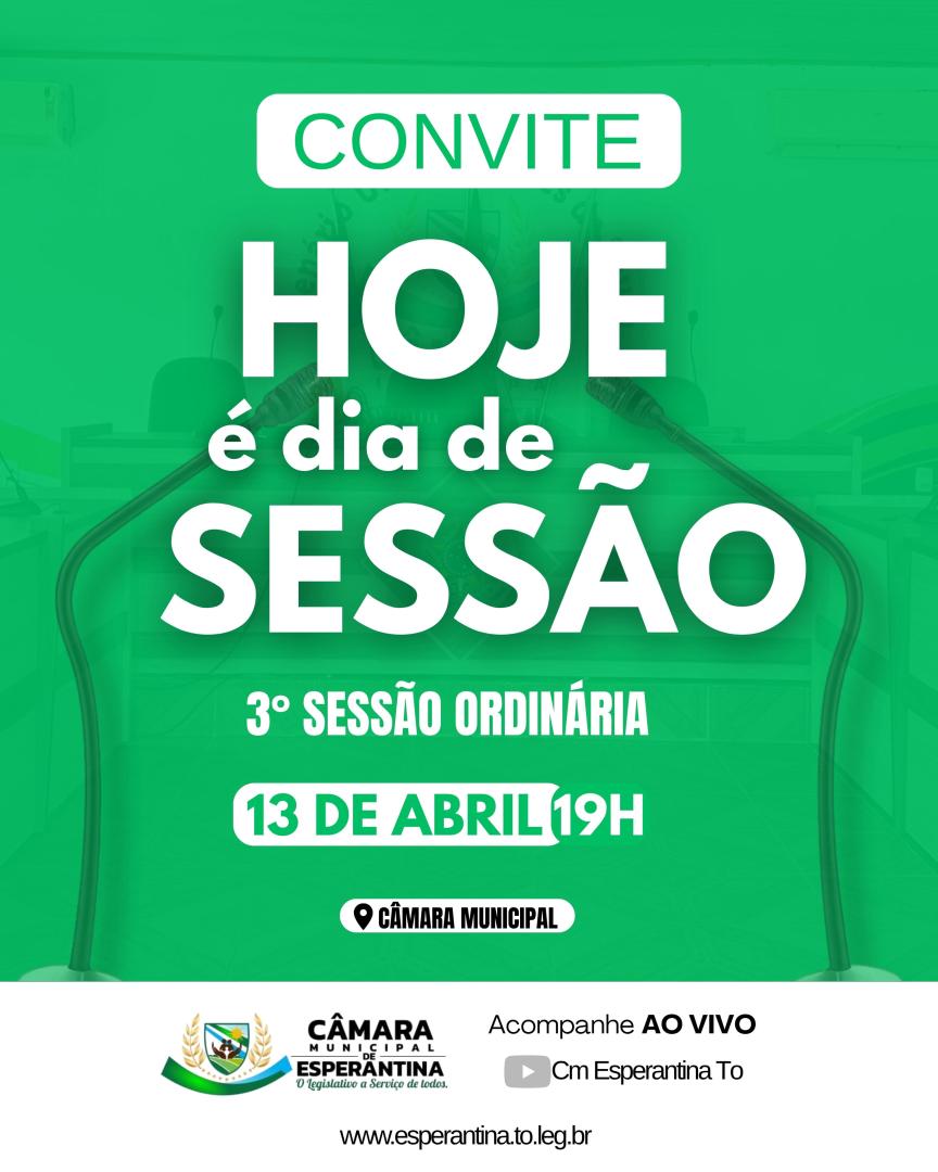 AS SESSÕES ORDINÁRIAS DA CÂMARA MUNICIPAL DE ESPERANTINA-TO